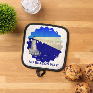 No Beacon Way! Funny Lighthouse Pun Pot Holder