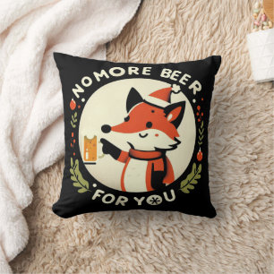 No beer for you Christmas Fox Cushion