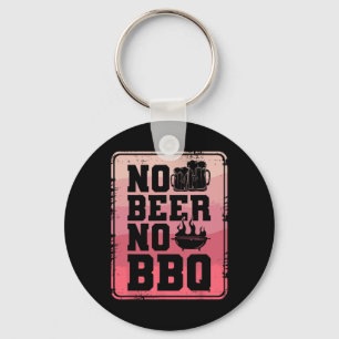 No Beer No Bbq Byrbecue Grilling Grill Cook Key Ring