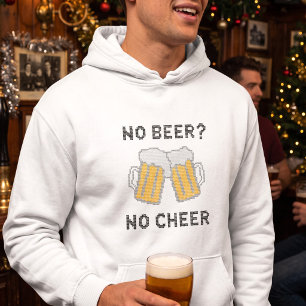 No Beer No Cheer Holiday Party Humour Hoodie