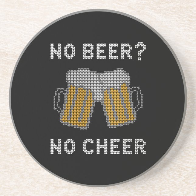 No Beer No Cheer Ugly Sweater Coaster (Front)