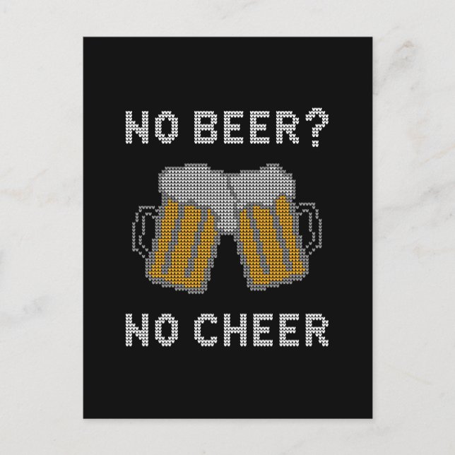 No Beer No Cheer Ugly Sweater Postcard (Front)