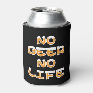 NO BEER NO LIFE CAN COOLER