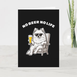 No Beer No Life Pomeranian Funny Dog With Sungles Card