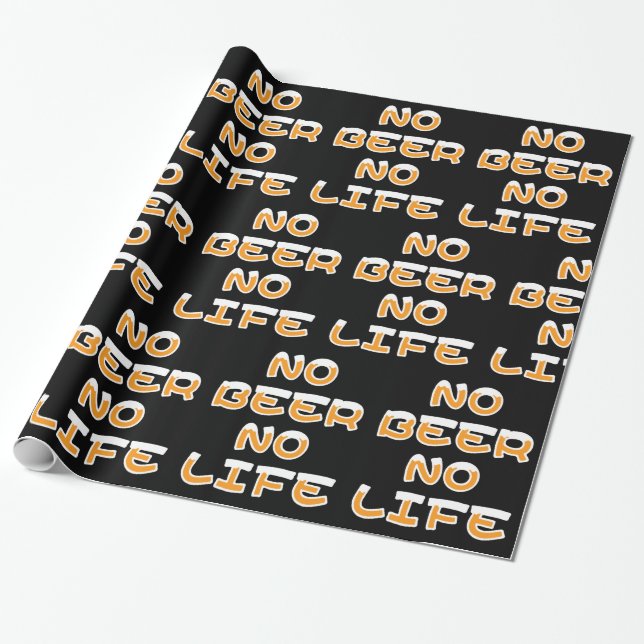 NO BEER NO LIFE WRAPPING PAPER (Unrolled)