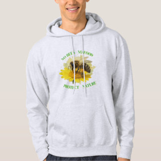 No Bees No Food - Protect Nature Hoodie