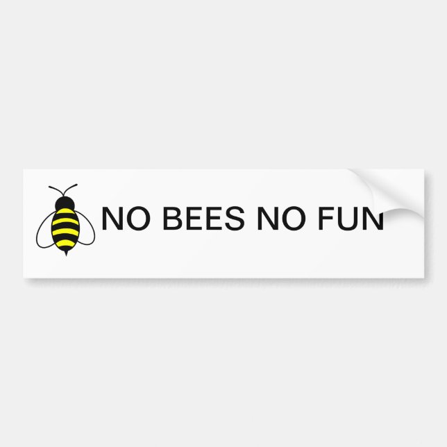 NO BEES NO FUN Bumper sticker (Front)