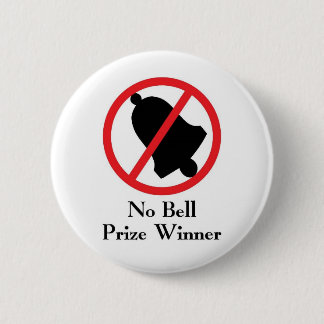 No Bell 6 Cm Round Badge