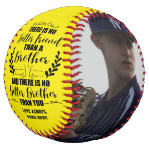 No Better Friend than A Brother No Better Brother Softball