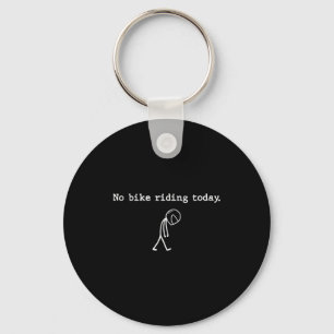 No Bike Riding Today Funny Stick Figure Motorcycle Key Ring
