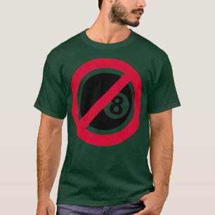 No billiards T-Shirt