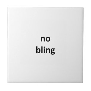 no bling jGibney The MUSEUM Zazzle Gifts.png Ceramic Tile