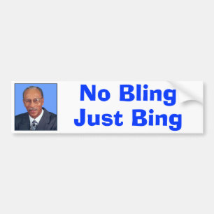 No Bling, Just Bing Bumper Sticker