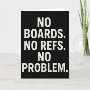 No Boards No Refs No Problem Outdoor Pond Hockey Card