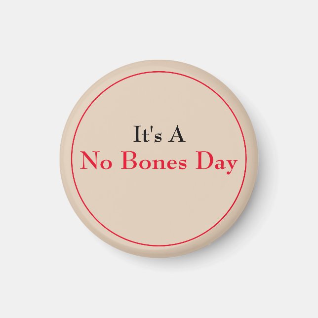 No Bones   Magnet (Front)