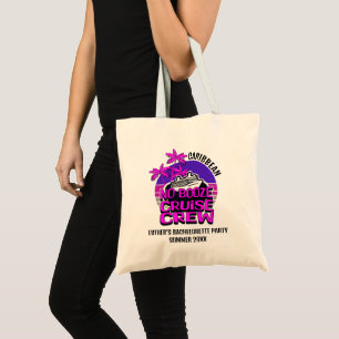 NO BOOZE CRUISE CREW Bachelorette Party Tote Bag