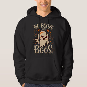 No Booze, Just Boos Halloween Hoodie