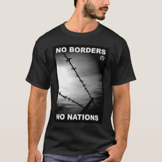 no borders no nations t-shirt