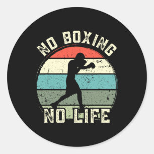 No Boxing No Life 3  Classic Round Sticker