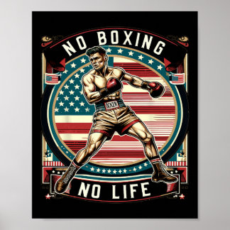 No Boxing No Life American Man Boxing Poster