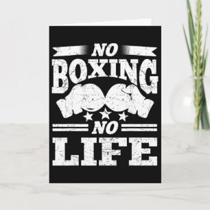 No Boxing No Life Boxing Gloves Boxing Gloves Card