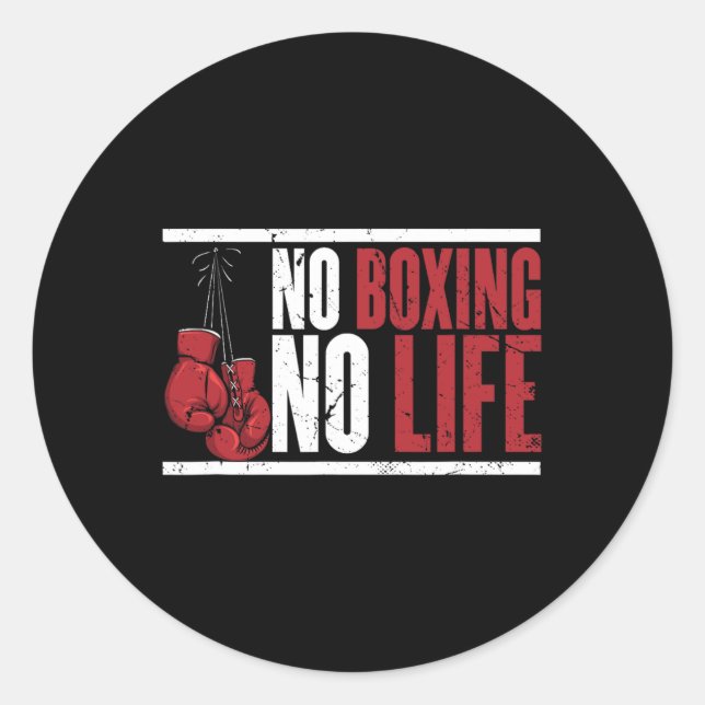 No Boxing No Life For A Boxer 1  Classic Round Sticker (Front)
