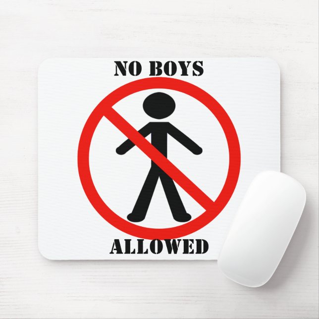 No Boys Allowed Mouse Pad (With Mouse)