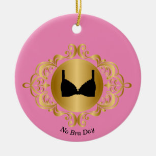No Bra Day Ornament  to Personalise