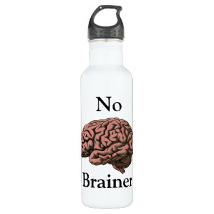 No Brainer Water Bottle
