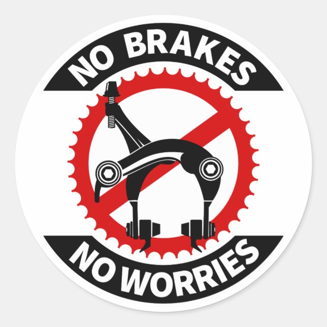 No Brakes No Worries Fixed Gear BMX Track Classic Round Sticker (Front)