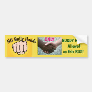 NO Bully Hands... Sign/Sticker/Magnet Bumper Sticker