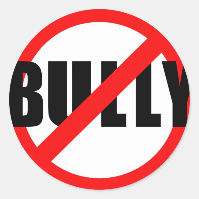 No Bully No Bullying Tshirts, Sweats, Buttons Classic Round Sticker (Front)