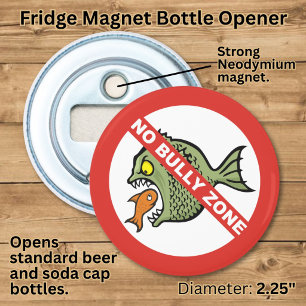 No Bully Zone Bottle Opener