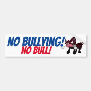 NO Bullying! NO BULL! Bus Step Sign Bumper Sticker