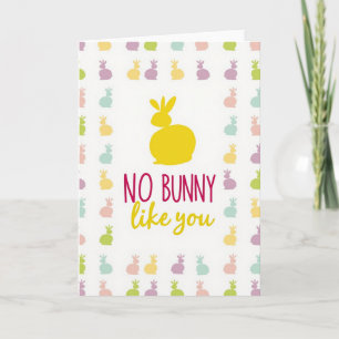 No Bunny Like You Card