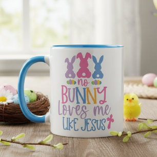 No Bunny Loves Me Like Jesus Christian Easter Mug