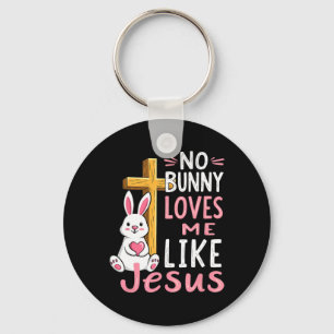 No Bunny Loves Me Like Jesus Easter Christian Key Ring