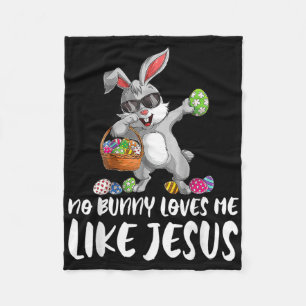 No Bunny Loves Me Like Jesus Easter Christian Reli Fleece Blanket