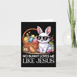 No Bunny Loves Me Like Jesus Religious Easter Day  Card