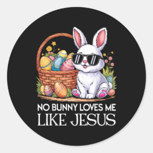 No Bunny Loves Me Like Jesus Religious Easter Day Classic Round Sticker