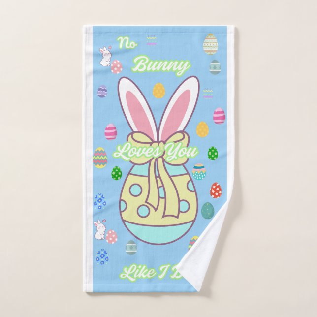 No Bunny Loves You Like I Do Bath Towel Set (Hand Towel)