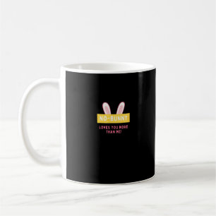 No Bunny Loves You More Cute Playful Design  Coffee Mug