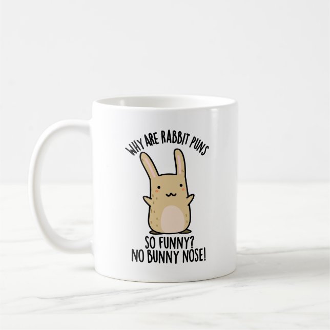 No Bunny Nose Funny Rabbit Puns  Coffee Mug (Left)