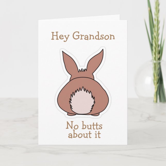 NO "BUTTS" ABOUT IT *GRANDSON* EASTER HOLIDAY CARD (Front)