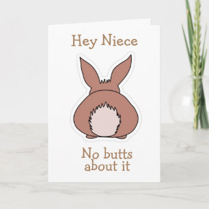 NO "BUTTS" ABOUT IT *NIECE* HAPPY EASTER HOLIDAY CARD