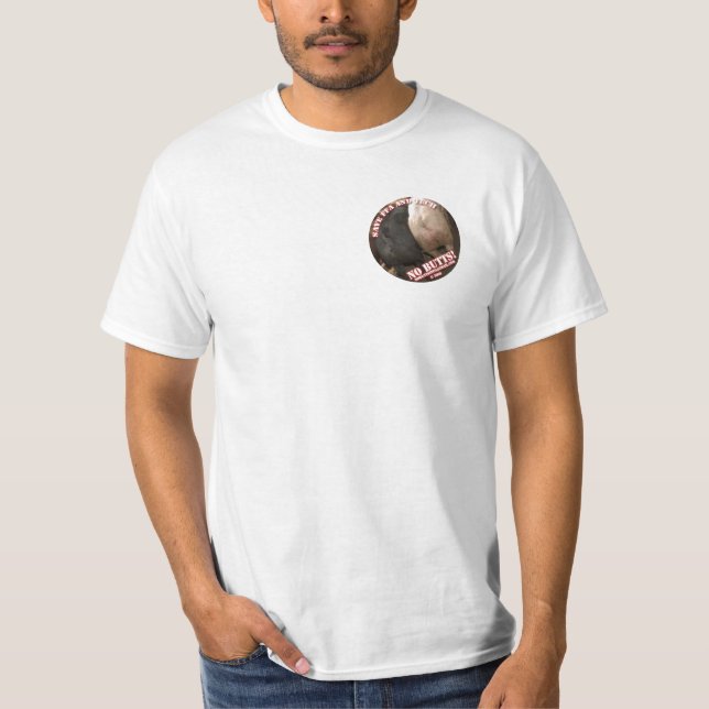 NO BUTTS! T-Shirt (Front)