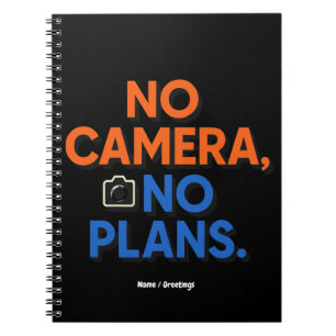 No Camera No Plans Creative Lifestyle Gift  Notebook