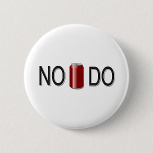 No Can Do! 6 Cm Round Badge