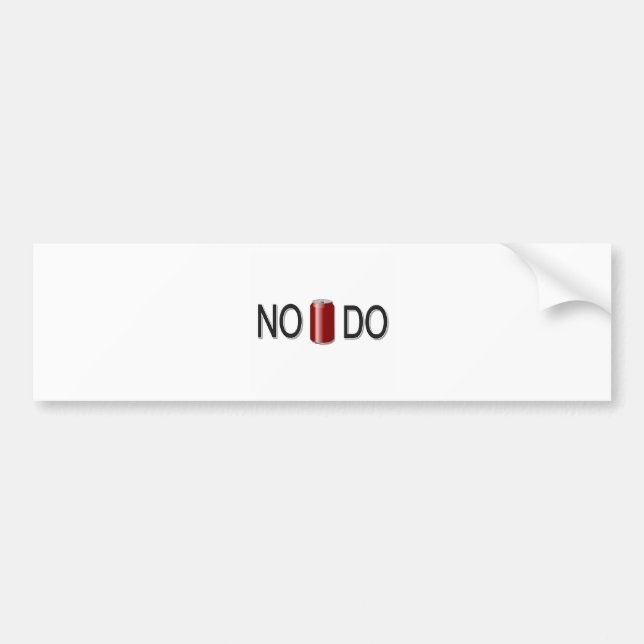 No Can Do! Bumper Sticker (Front)