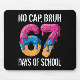 No Cap Bruh 67 Days Of School Ice Cream Drip Boys Mouse Pad